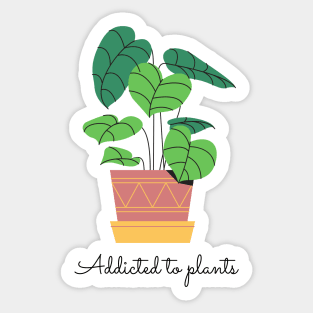 Addicted to plants Sticker